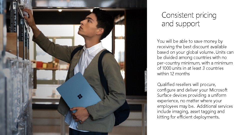 Consistent pricing and support You will be able to save money by receiving the