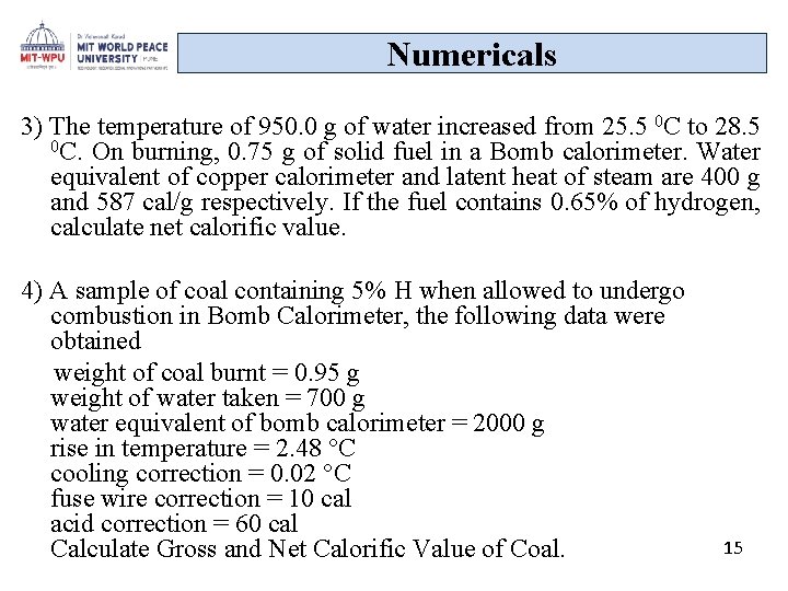 Numericals 3) The temperature of 950. 0 g of water increased from 25. 5