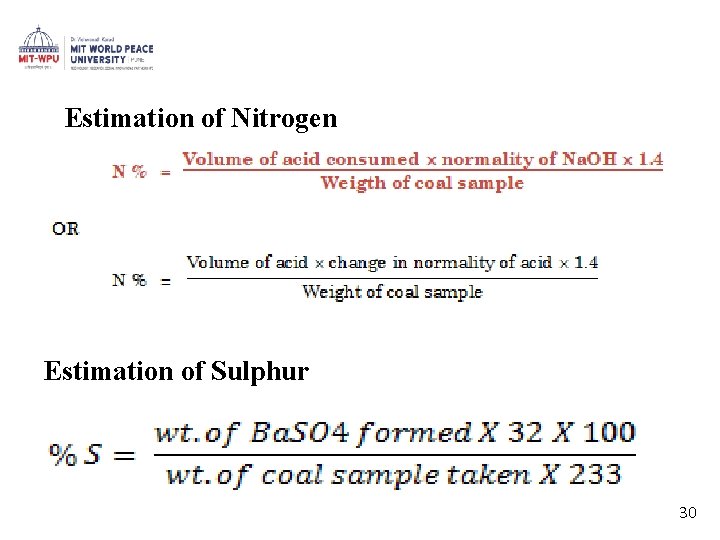 Estimation of Nitrogen Estimation of Sulphur 30 