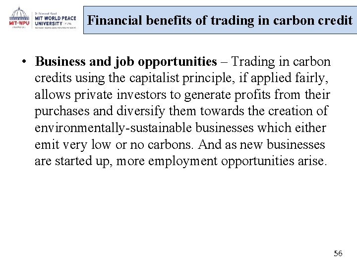 Financial benefits of trading in carbon credit • Business and job opportunities – Trading