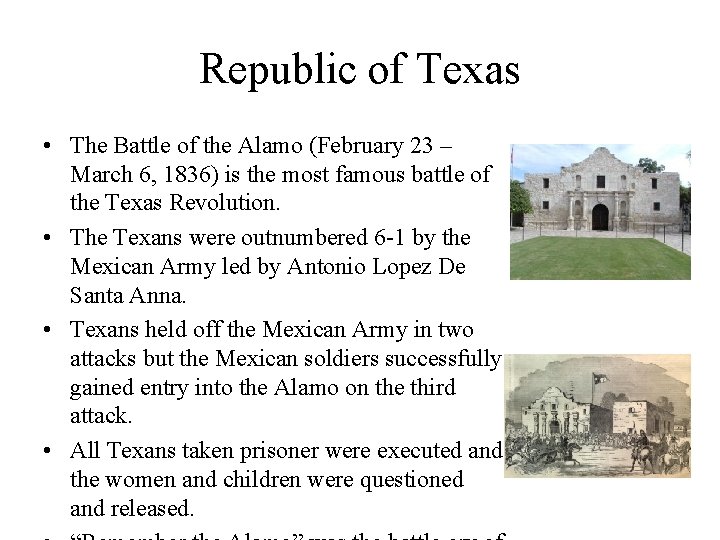 Republic of Texas • The Battle of the Alamo (February 23 – March 6,