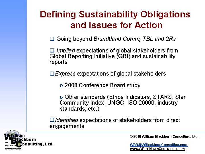 Defining Sustainability Obligations and Issues for Action q Going beyond Brundtland Comm, TBL and Defining Sustainability Obligations and Issues for Action q Going beyond Brundtland Comm, TBL and
