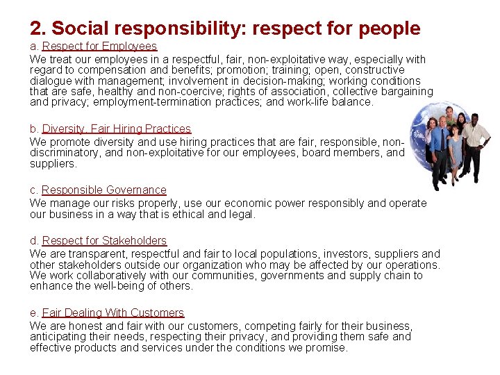 2. Social responsibility: respect for people a. Respect for Employees We treat our employees 2. Social responsibility: respect for people a. Respect for Employees We treat our employees