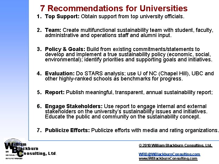 7 Recommendations for Universities 1. Top Support: Obtain support from top university officials. 2. 7 Recommendations for Universities 1. Top Support: Obtain support from top university officials. 2.