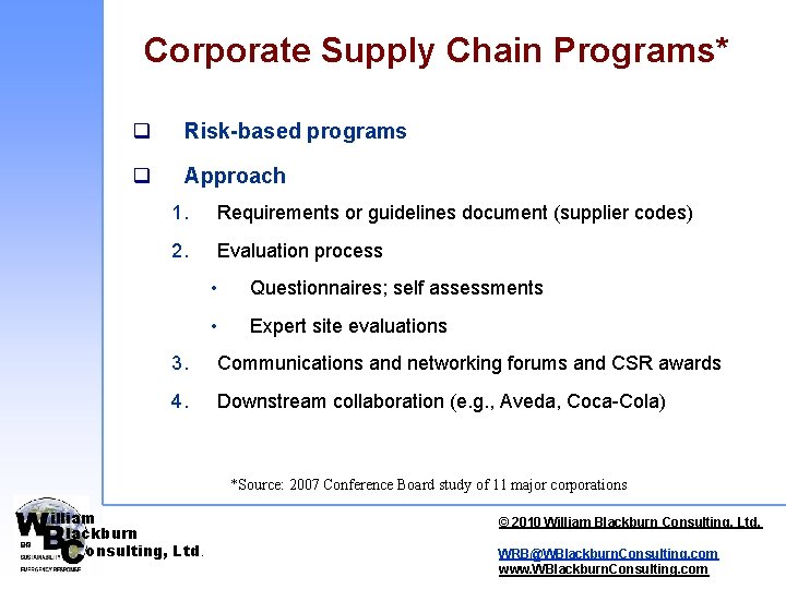 Corporate Supply Chain Programs* q Risk-based programs q Approach 1. Requirements or guidelines document Corporate Supply Chain Programs* q Risk-based programs q Approach 1. Requirements or guidelines document