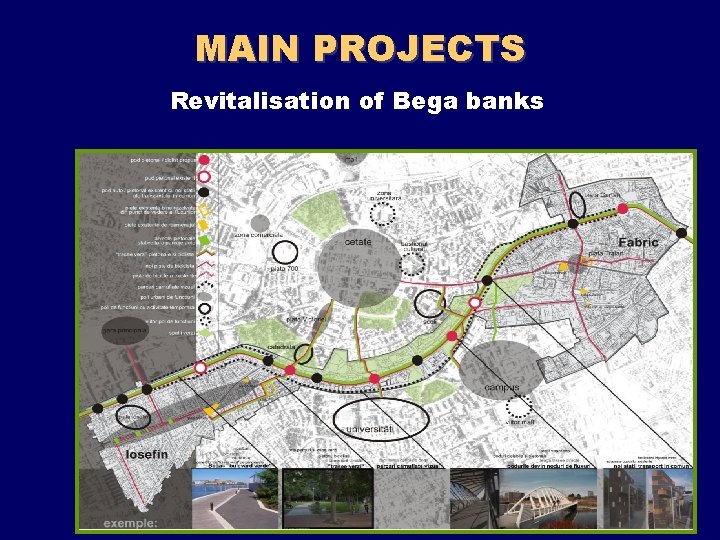 MAIN PROJECTS Revitalisation of Bega banks 