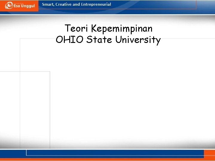 Teori Kepemimpinan OHIO State University 