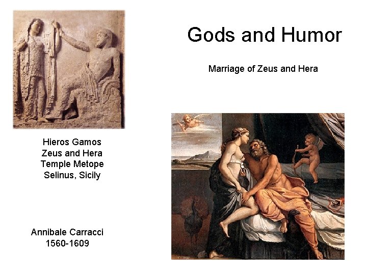 Gods and Humor Marriage of Zeus and Hera Hieros Gamos Zeus and Hera Temple