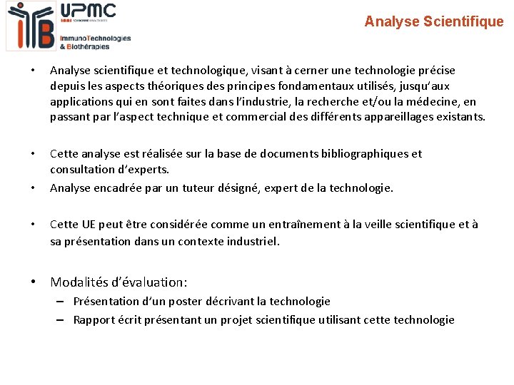 Analyse Scientifique • Analyse scientifique et technologique, visant à cerner une technologie précise depuis