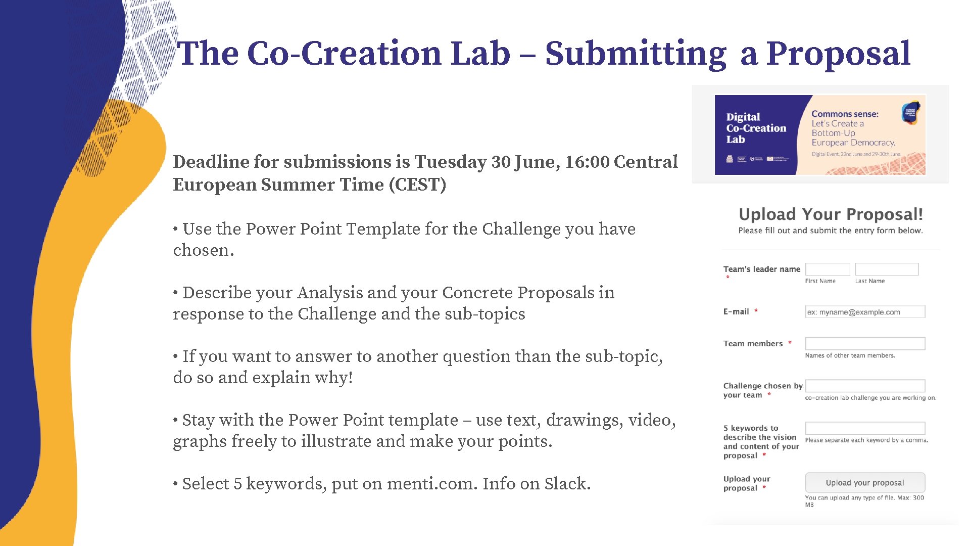 The Co-Creation Lab – Submitting a Proposal Deadline for submissions is Tuesday 30 June,