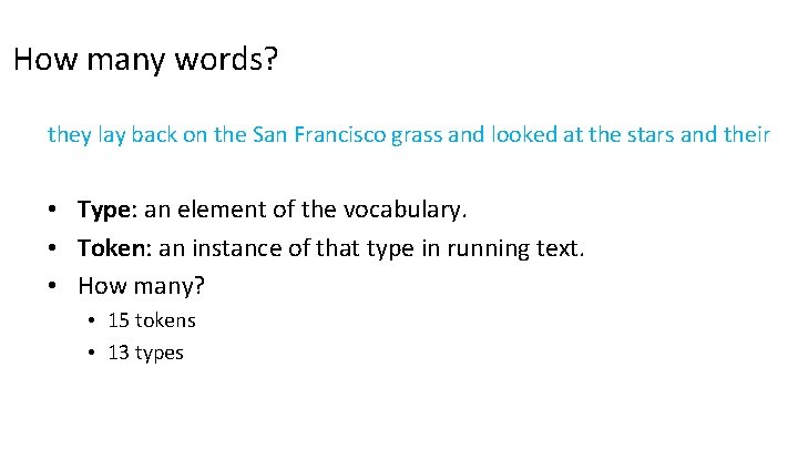 How many words? they lay back on the San Francisco grass and looked at