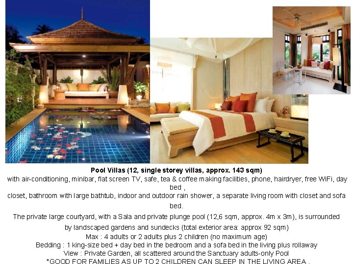 Pool Villas (12, single storey villas, approx. 143 sqm) with air-conditioning, minibar, flat screen