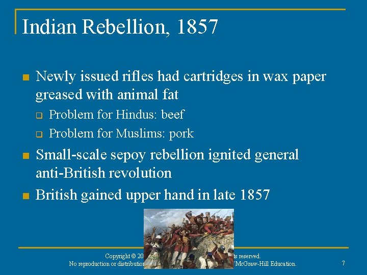 Indian Rebellion, 1857 n Newly issued rifles had cartridges in wax paper greased with