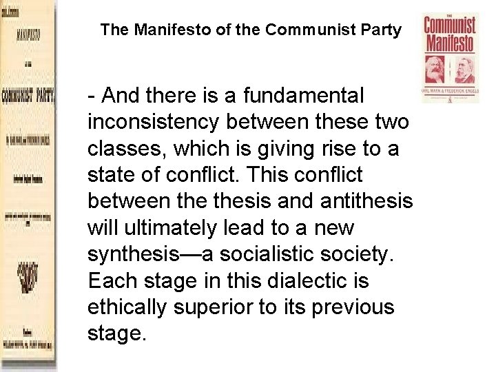 The Manifesto of the Communist Party - And there is a fundamental inconsistency between