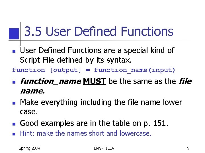 3. 5 User Defined Functions n User Defined Functions are a special kind of 3. 5 User Defined Functions n User Defined Functions are a special kind of