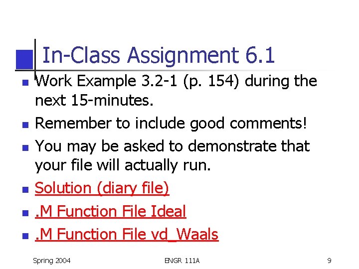 In-Class Assignment 6. 1 n n n Work Example 3. 2 -1 (p. 154) In-Class Assignment 6. 1 n n n Work Example 3. 2 -1 (p. 154)
