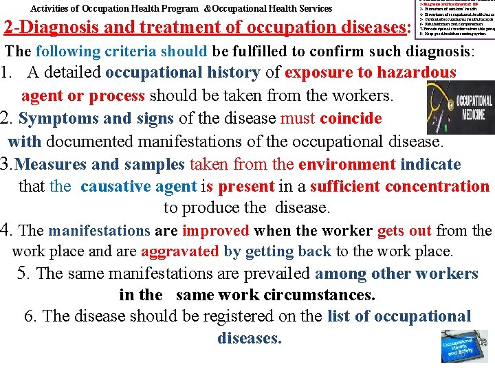 Activities of Occupation Health Program &Occupational Health Services 2 -Diagnosis and treatment of occupation