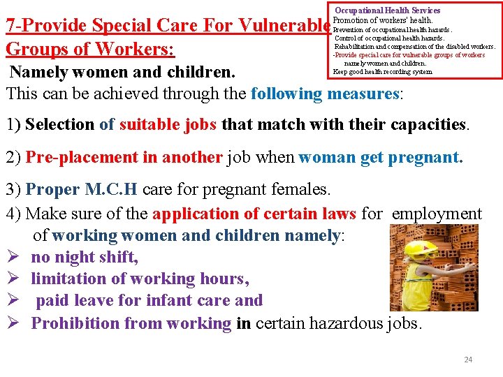 7 -Provide Special Care For Vulnerable Groups of Workers: Occupational Health Services Promotion of