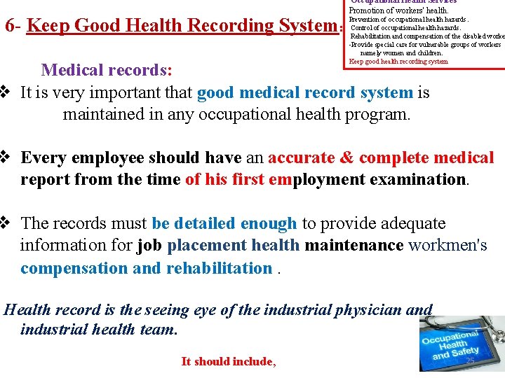 6 - Keep Good Health Recording System: Occupational Health Services Promotion of workers' health.