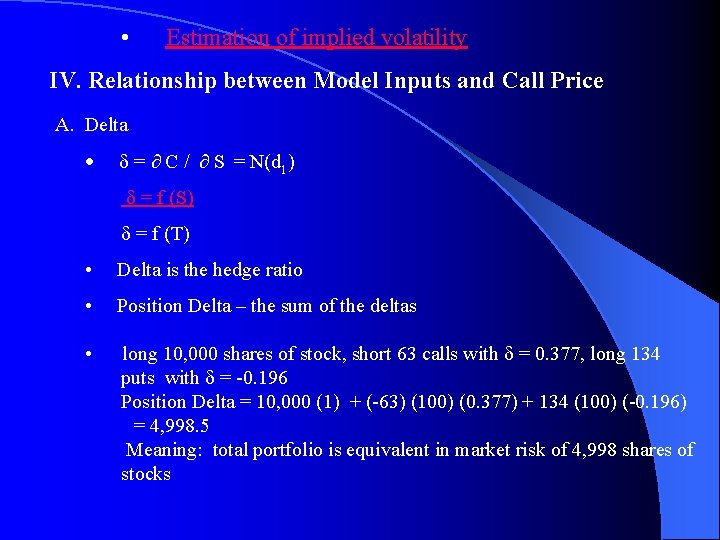  • Estimation of implied volatility IV. Relationship between Model Inputs and Call Price