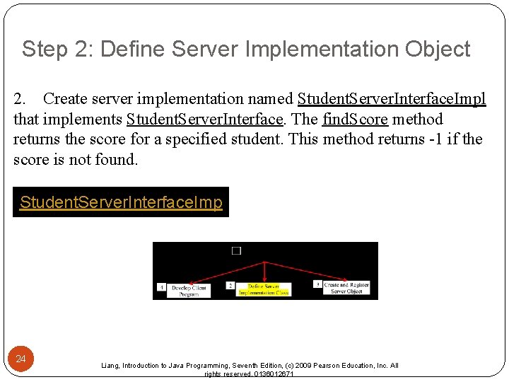 Step 2: Define Server Implementation Object 2. Create server implementation named Student. Server. Interface.