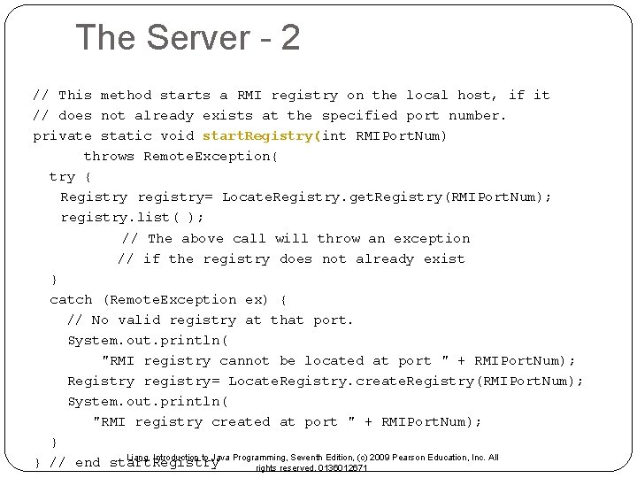 The Server - 2 // This method starts a RMI registry on the local