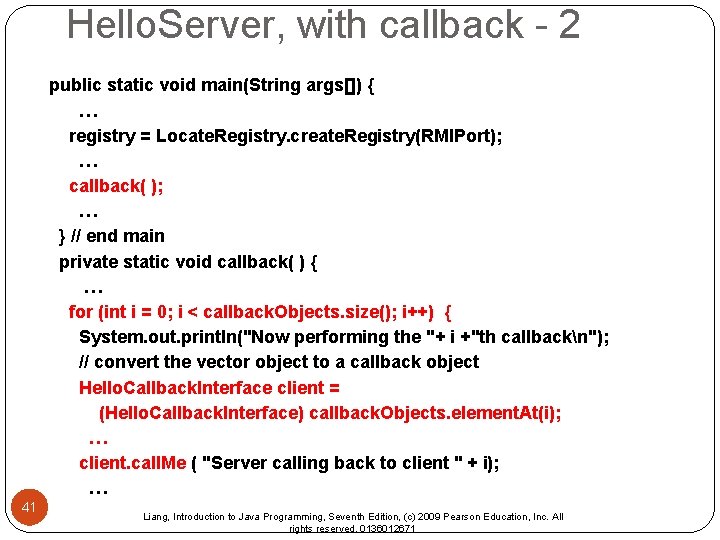 Hello. Server, with callback - 2 public static void main(String args[]) { … registry