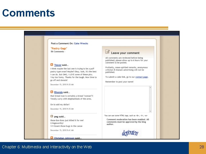 Comments Chapter 6: Multimedia and Interactivity on the Web 28 