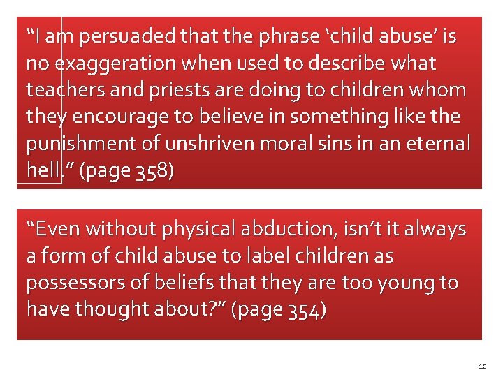 “I am persuaded that the phrase ‘child abuse’ is no exaggeration when used to