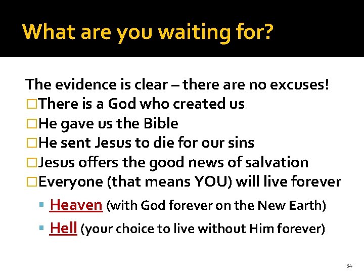 What are you waiting for? The evidence is clear – there are no excuses!