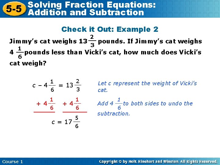 Solving Fraction Equations: 5 -5 Addition and Subtraction Check it Out: Example 2 2