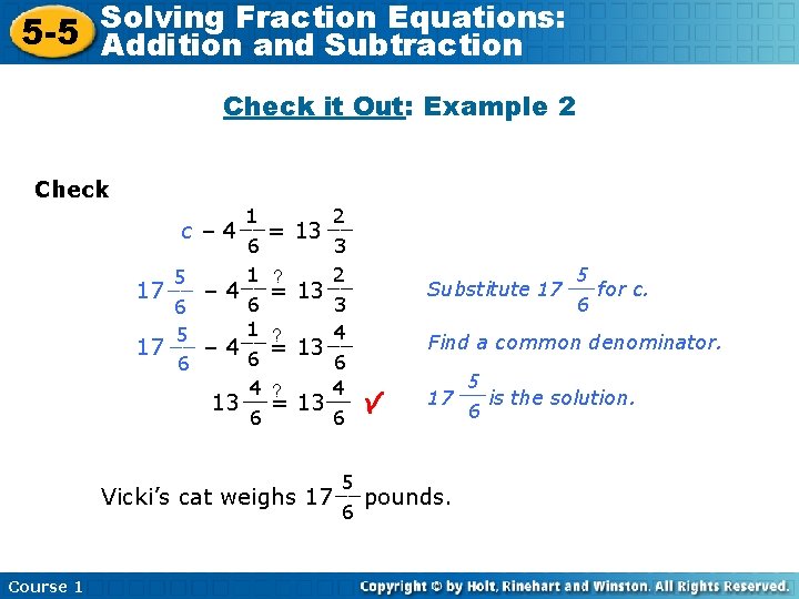 Solving Fraction Equations: 5 -5 Addition and Subtraction Check it Out: Example 2 Check