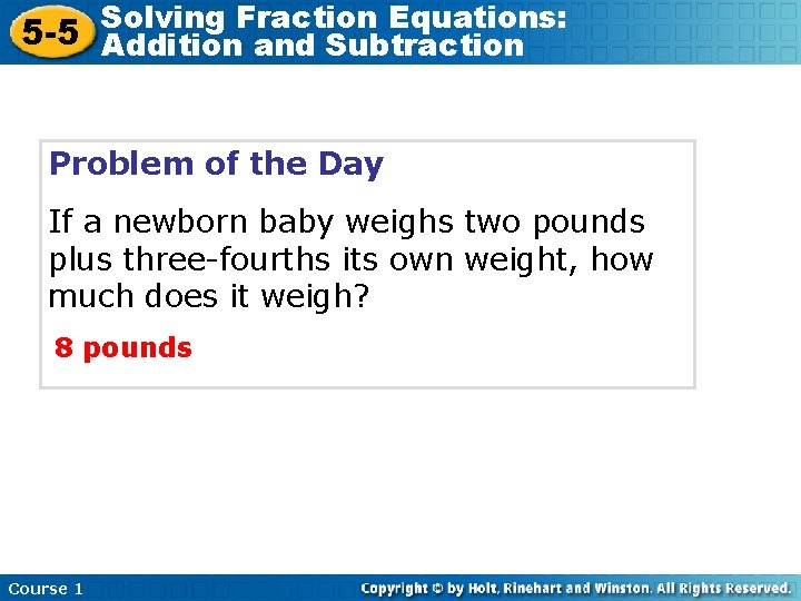 Solving Fraction Equations: 5 -5 Addition and Subtraction Problem of the Day If a