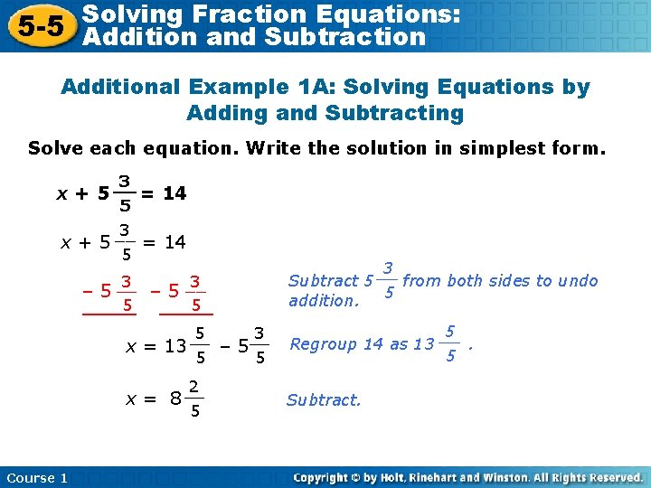 Solving Fraction Equations: 5 -5 Addition and Subtraction Additional Example 1 A: Solving Equations