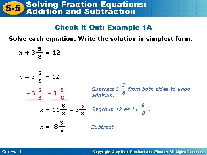 Solving Fraction Equations: 5 -5 Addition and Subtraction Check It Out: Example 1 A