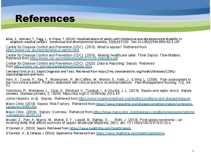 References Ailey, S. , Johnson, T. , Fogg, L. , & Friese, T. (2014).
