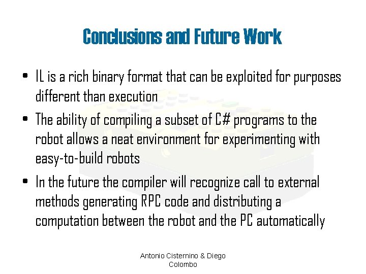 Conclusions and Future Work • IL is a rich binary format that can be