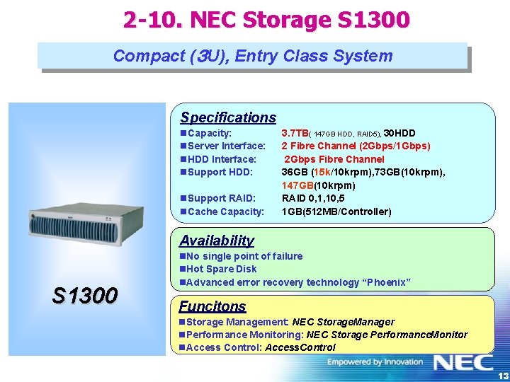 2 -10. NEC Storage S 1300 Compact (３ U), Entry Class System Specifications n.