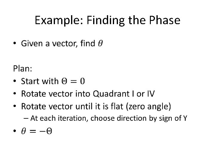 Example: Finding the Phase • 