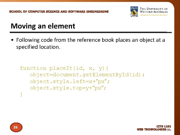 Moving an element • Following code from the reference book places an object at