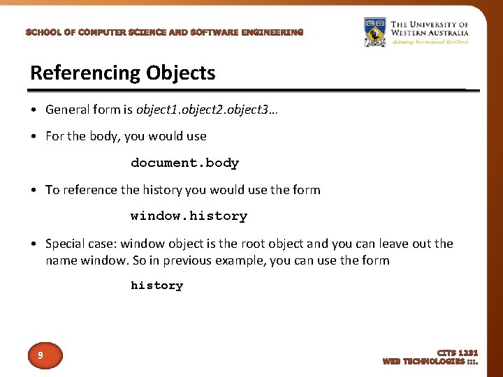 Referencing Objects • General form is object 1. object 2. object 3… • For