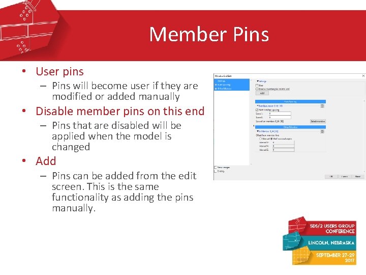 Member Pins • User pins – Pins will become user if they are modified