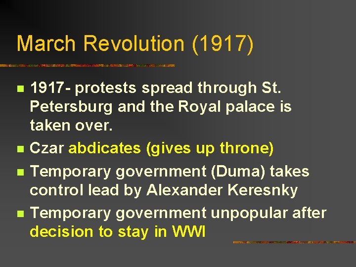 March Revolution (1917) n n 1917 - protests spread through St. Petersburg and the