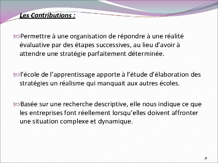 - Les Contributions : Permettre à une organisation de répondre à une réalité évaluative