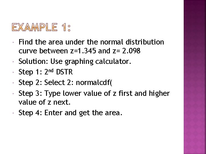  Find the area under the normal distribution curve between z=1. 345 and z=