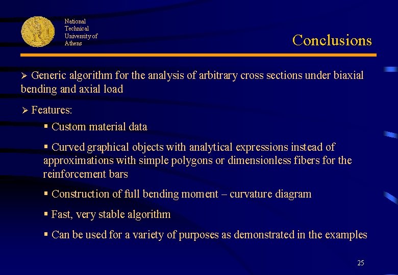 National Technical University of Athens Conclusions Ø Generic algorithm for the analysis of arbitrary