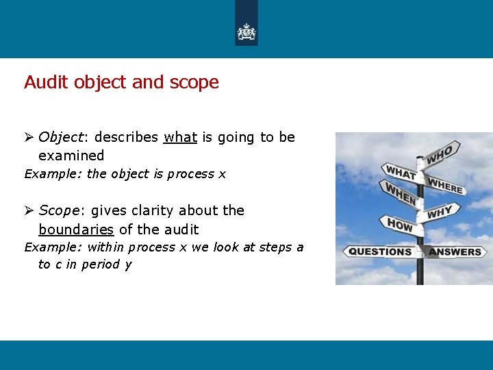 Audit object and scope Ø Object: describes what is going to be examined Example: