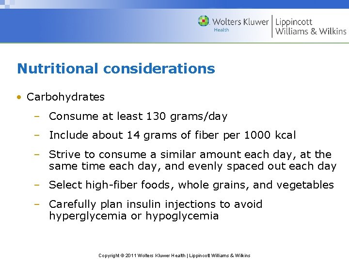 Nutritional considerations • Carbohydrates – Consume at least 130 grams/day – Include about 14