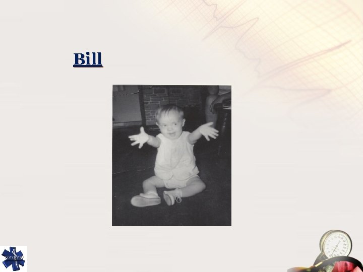 Bill 