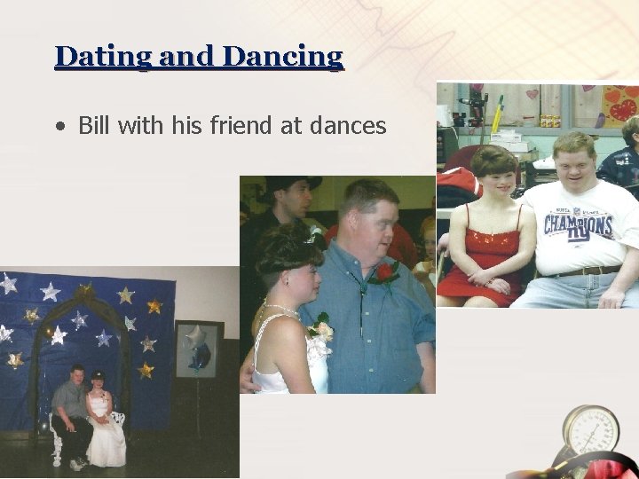Dating and Dancing • Bill with his friend at dances 